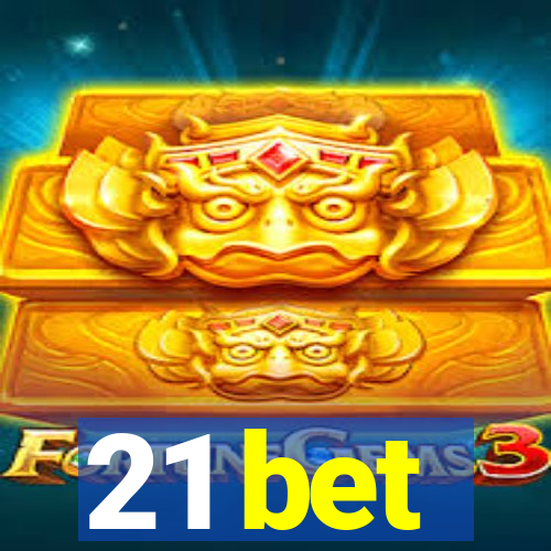 21 bet